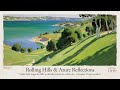 Rolling Hills & Azure Reflections | A Playlist of Light & Serenity | 作業用 リラックス 勉強 作业用 放松 学习