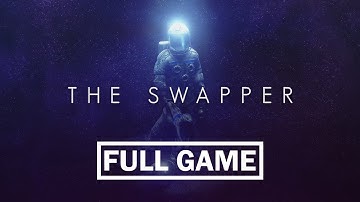 The Swapper - FULL GAME (No Commentary)