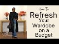 How to Refresh Your Wardrobe on a Budget
