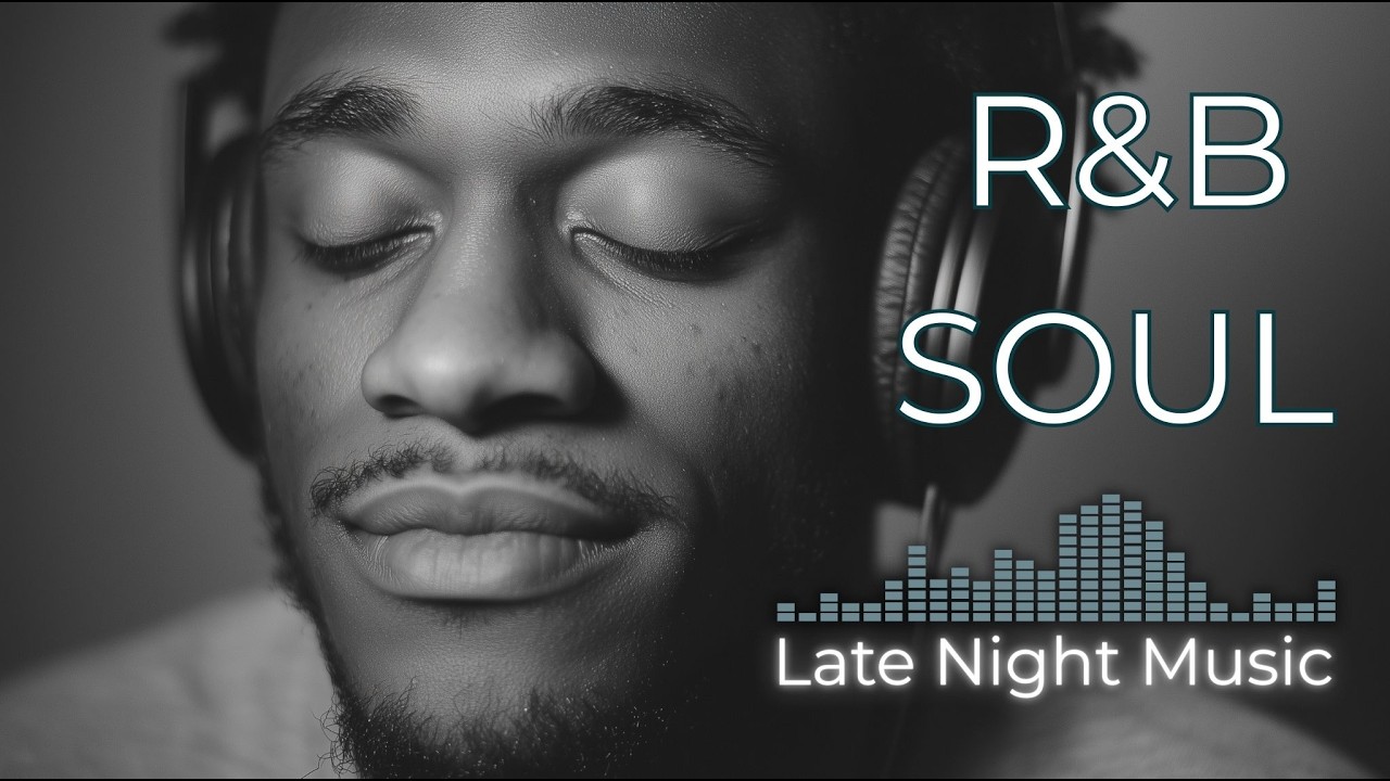 Soft R&B Soul Focus 🎧 Chill R&B & Soulful Background Music for Study, Work & Deep Concentration
