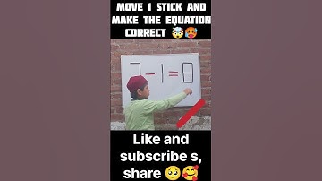 move 1 stick and make the equation correct #brain #test #vairal #short#video #trending