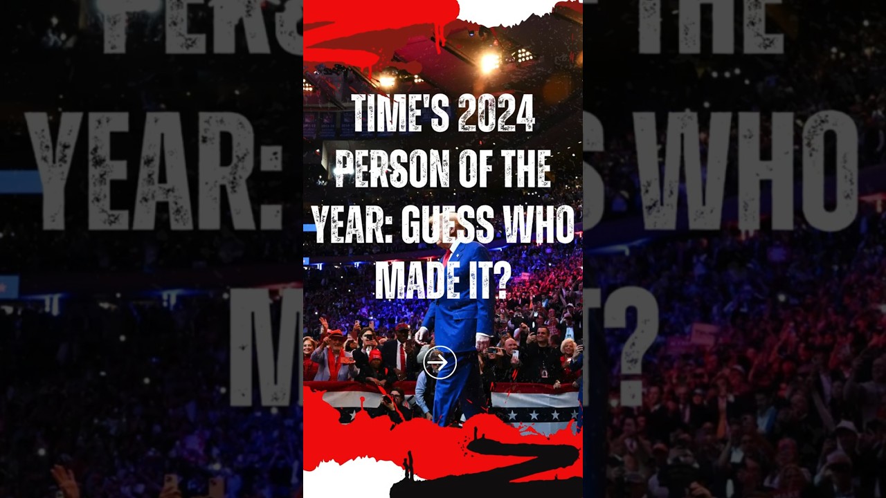 TIME's 2024 Person of the Year: Guess Who Made It?