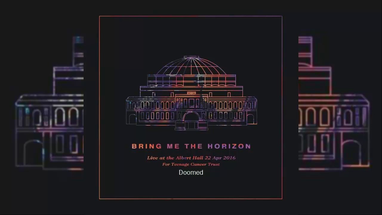 Doomed (Live at the Royal Albert Hall) - Bring Me The Horizon