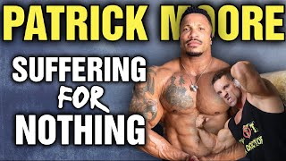 Patrick Moore Diet || Suffering For Nothing!!!