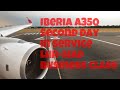 IBERIA Airbus A350 Second Day in Service! London Heathrow to Madrid Barajas Business Class