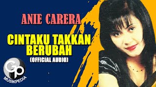 Anie Carera - Cintaku Tak Berubah