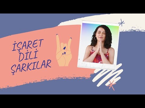 İŞARET DİLİ ŞARKILAR (Benim gözüm sende - Fahriye Evcen/Çalıkuşu)