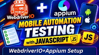 Setup Appium in WebDriverIO: Mobile Automation Setup Guide