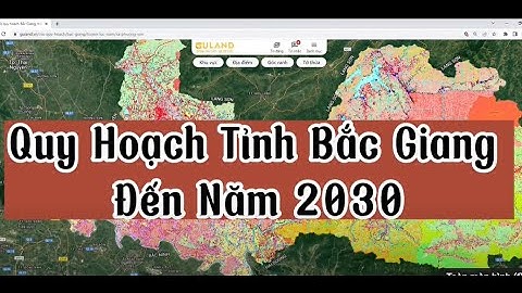 Bản Đồ Quy Hoạch Sử Dụng Đất Tỉnh Bắc Giang Năm 2030 | Tra Cứu Thông Tin Quy Hoạch Miễn Phí Cực Dễ
