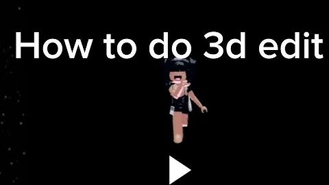 How to do a 3D Roblox edit on CapCut (first tutorial don’t judge) #edit #roblox #capcut #robloxedit