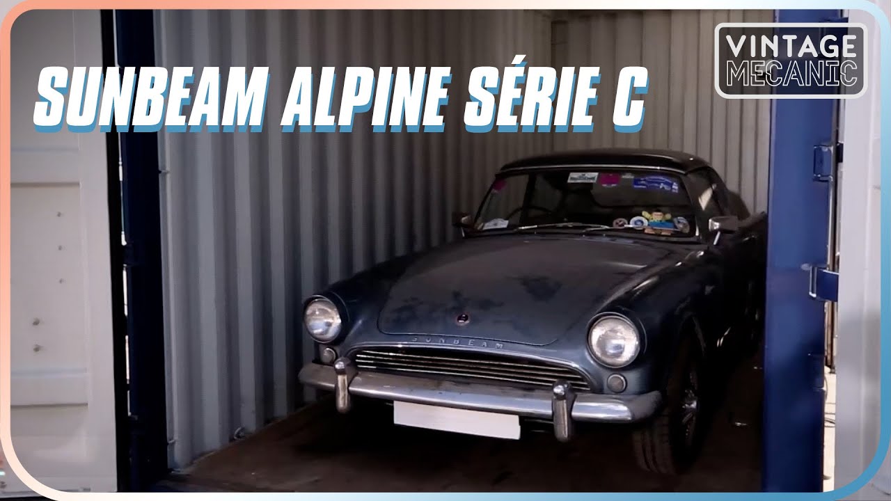 VINTAGE MECANIC : SUNBEAM ALPINE SÉRIE C