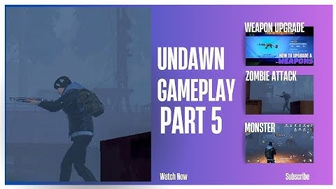 Undawn Mobile Gameplay Walkthrough Part 5 (Android, IOS ) Level-10