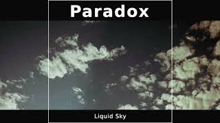 Paradox - 03 -Liquid Sky | Post-Rock Experimental Music