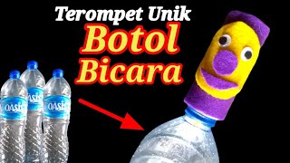 .Mainan Unik Botol Aqua Berbicara Bikin Terompet
