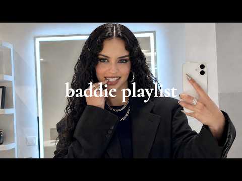 baddie playlist 🖤 main character energy