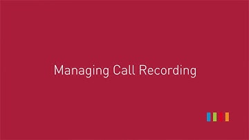 Unite Managing Call Recording