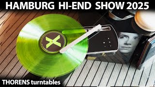 THORENS TURNTABLES Audiophile Home Stereo Sound System - Hi-End Hamburg Norddeutsche Hi-Fi Tage 2025