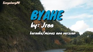 BYAHE-Jroa  Karaoke/minus one cover 2021