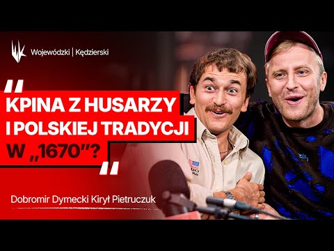 Kirył i Dobromir o dzieleniu Polaków w serialu "1670" Netflixa | WojewódzkiKędzierski
