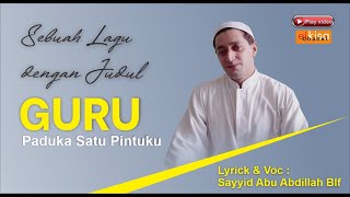 GURU | Elkisa | Sayyid Abu Abdillah