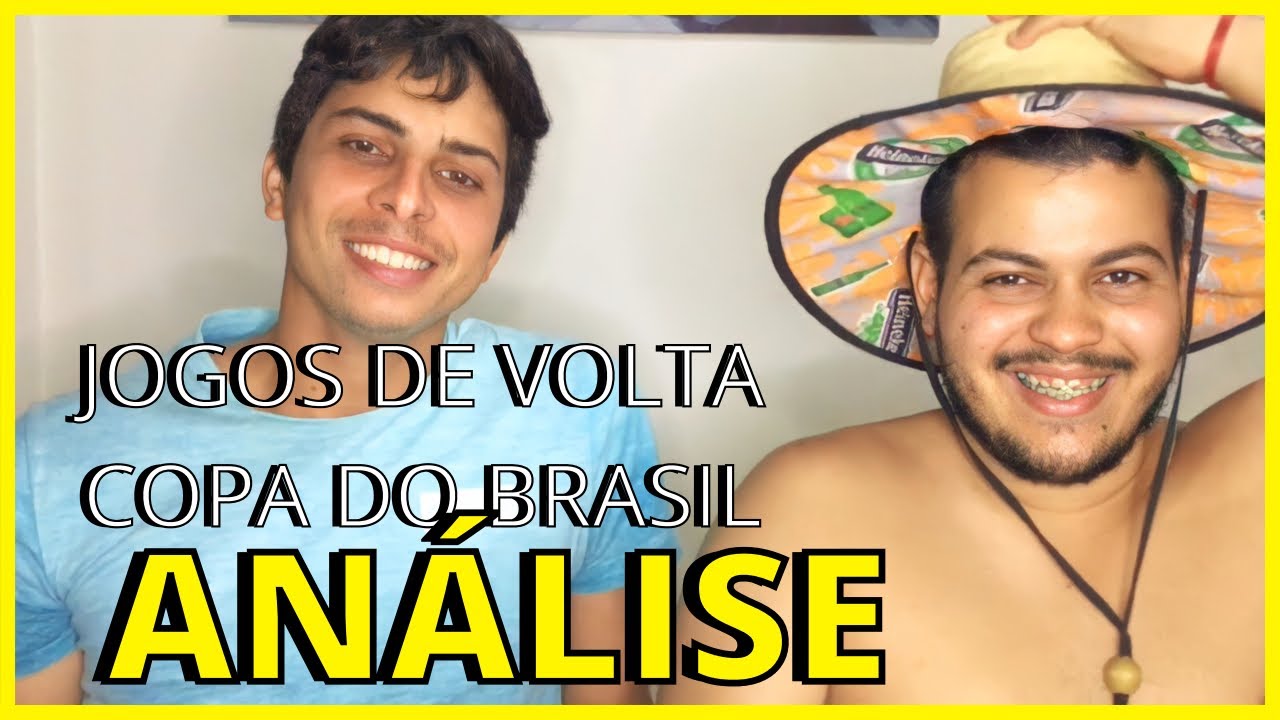 ANÁLISE DOS JOGOS DE VOLTA DA COPA DO BRASIL! - YouTube