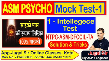 ASM Psycho Classes | Mock Test Class - 1 | Intellegent Test | NTPC-ASM-DFFCIL-TA | By jugal Sir