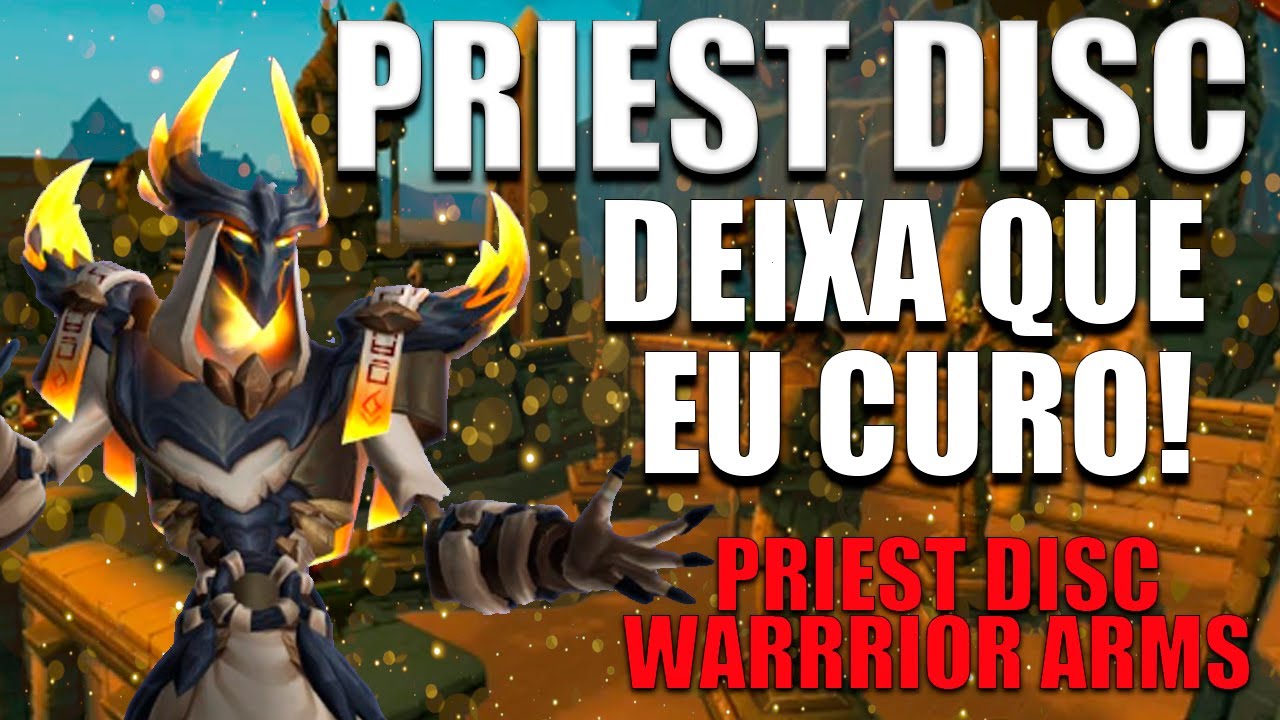 PRIEST DISC ARENA 2X2 PRIEST DISC E WARRIOR ARMS TO GOSTANDO DE SER HEALER! CORTES DAS