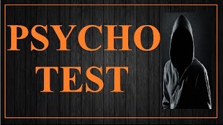 Psychopath Test : Are You Psycho?