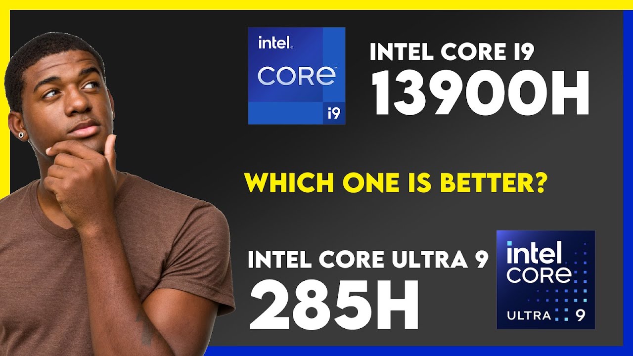 Intel Core i9 13900H vs Intel Core Ultra 9 285H Comparison - YouTube