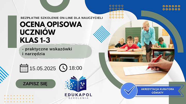 Ocena opisowa uczniów klas 1–3 – praktyczne wskazówki i narzędzia