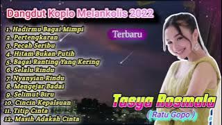 Kumpulan Lagu Dangdut Koplo Melankolis 'Tasya Rosmala' Terbaru 2022