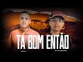 TÁ BOM ENTÃO MC B.A . MC TIH ORIGINAL (DJ MEGA) .