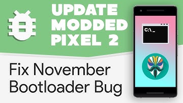Fix November Bootloader Bug on Pixel 2 (XL) [Command Flash Error]
