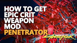 Epic Weapon Mod Penetrator Cyberpunk 2077 Crit Location Epic Weapon Mod Penetrator Cyberpunk 2077 Crit Location