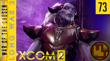 Chosen Warlock Stronghold - Ep 73 - XCOM 2 Long War of the Chosen Mod Jam Campaign