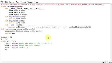 python program to Define a class student, which contain name, Roll number and marks