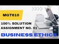 MGT610 Assignment 1 2023 100% Correct Solution || MGT610 Assignment 1 Solution
