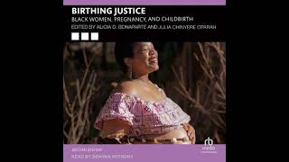 Birthing Justice: Black Women, Pregnancy, and Childbirth, Second Edition - Tbd