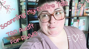 TBR Audit for RWYO!! | Lets Scan My Entire TBR!! |