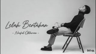 Noufal Oktavian - Lelah Bertahan