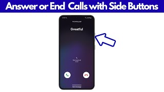 How to Answer & End Calls With Side Buttons on Android Net Worth
