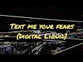 Text Me Your Fears (Digital Liquid) Walking Awesome ae the Nocturnal Digital Urinal