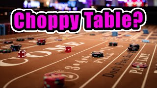 How to Beat a Choppy Table - Craps Strategy