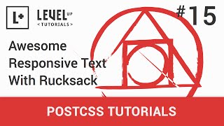 #15 - Awesome Responsive Text With Rucksack