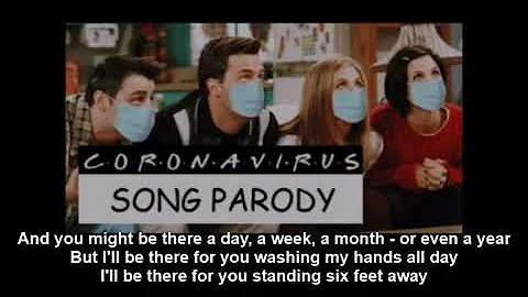 (I'll Be There For You) Friends Theme Song But It's a Coronavirus / Quarantine Parody Cover