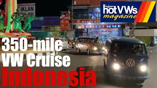Hot VWs Magazine: Indonesia VW 350-mile Cruise driving wrong side of the road!