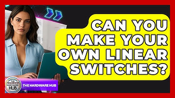 Can You Make Your Own Linear Switches? - The Hardware Hub