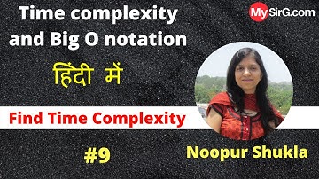 Time Complexity Analysis and Big O notation | Find Time Complexity | MySirG.com