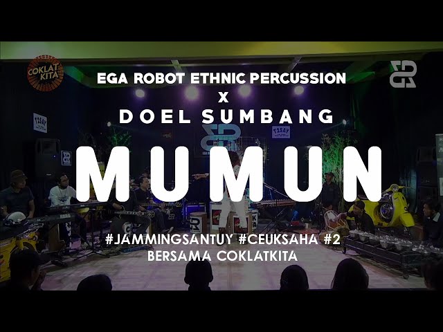 DOEL SUMBANG - MUMUN l EGA ROBOT ETHNIC PERCUSSION Ft. DOEL SUMBANG class=