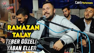 Ramazan Talay Ha Babam - Teber Güzeli - Yaban Eller 2023